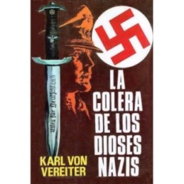 La cólera de los dioses nazis