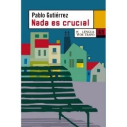 Nada es crucial