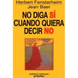 No diga si cuando quiera decir no