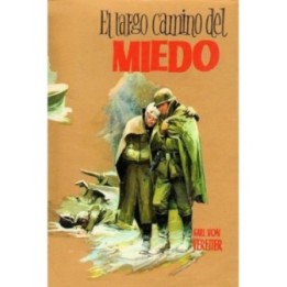 El largo camino del miedo