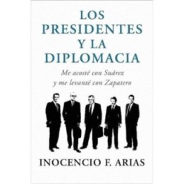 Los presidentes y la diplomacia: me acosté con Suárez y me levanté con Zapatero