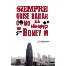 Siempre quise bailar como el negro de Boney M