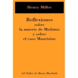 Reflexiones sobre la muerte de Mishima y sobre el caso Maurizius