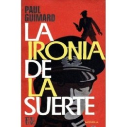 La ironía de la suerte