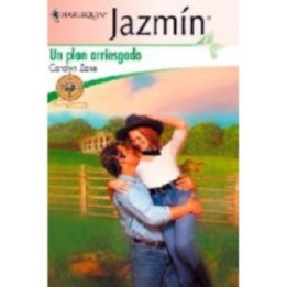 Un plan arriesgado
