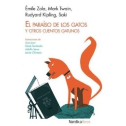 El paraíso de los gatos y otros cuentos gatunos (Ilustrados)