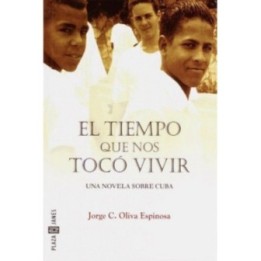 El tiempo que nos tocó vivir