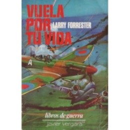 Vuela por tu vida