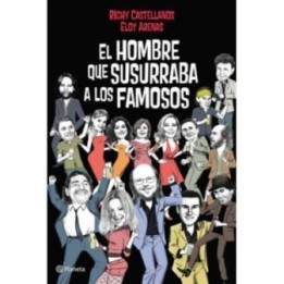 El hombre que susurraba a los famosos