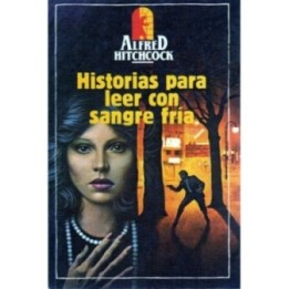 Historias para leer con sangre fría