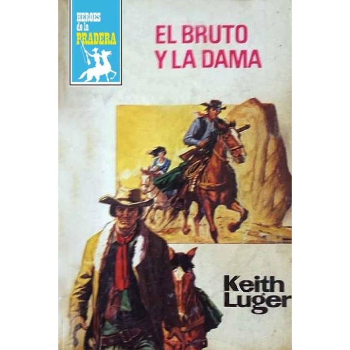 El bruto y la dama (3ª Ed.)