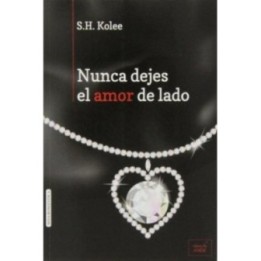 Nunca dejes el amor de lado