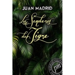 Los senderos del tigre