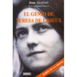 El genio de Teresa de Lisieux