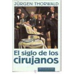 El siglo de los cirujanos
