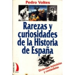 Rarezas y curiosidades de la historia de España