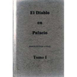 El diablo en palacio (tomo I)