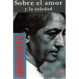 Sobre el amor y la soledad