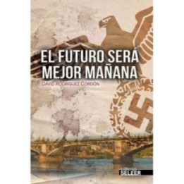 El futuro será mejor mañana