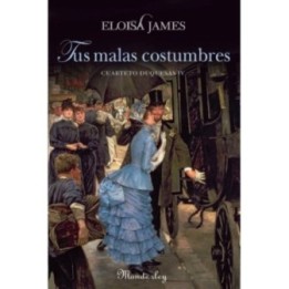Tus malas costumbres
