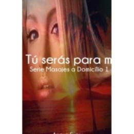 Tú serás para mí