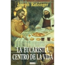 La Eucaristía centro de la vida