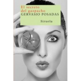 El secreto del gazpacho
