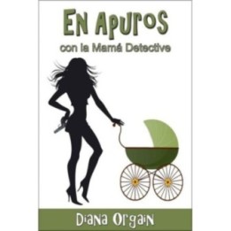 En apuros… Con la mamá detective