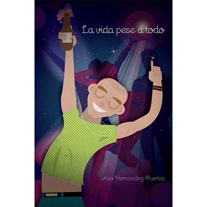 La vida pese a todo