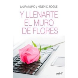 Y llenarte el muro de flores