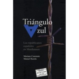 Triángulo azul: los republicanos españoles en Mauthausen