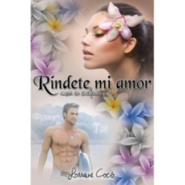 Ríndete mi amor