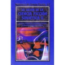 Lo mejor de la Ciencia Ficción Soviética II