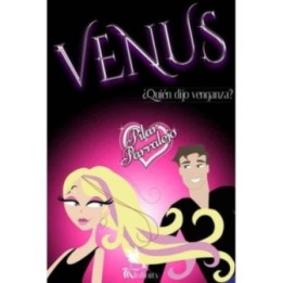 Venus: ¿Quién dijo venganza?