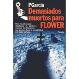 Demasiados muertos para Flower
