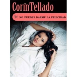 Tú no puedes darme la felicidad