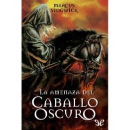 La amenaza del caballo oscuro