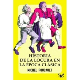 Historia de la locura en la época clásica