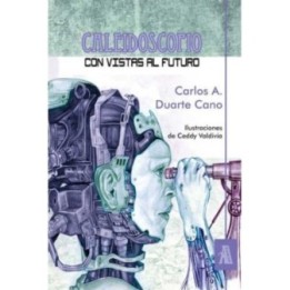 Caleidoscopio con vistas al futuro