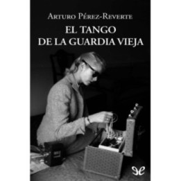 El tango de la Guardia Vieja