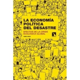 La economía política del desastre