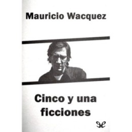 Cinco y una ficciones