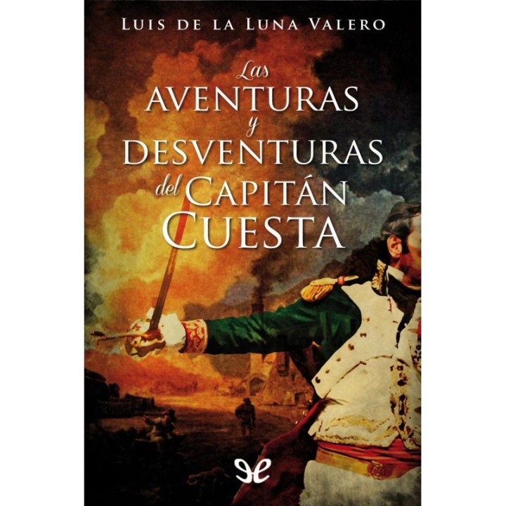 Las aventuras y desventuras del capitan Cuesta