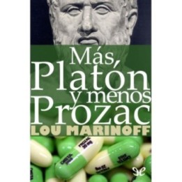 Más Platón y menos Prozac