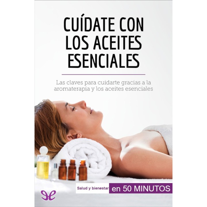 Cuídate con los aceites esenciales