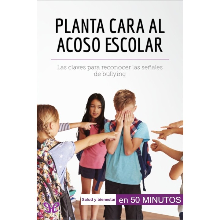 Planta cara al acoso escolar