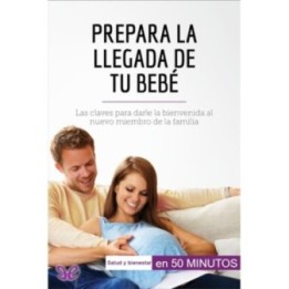 Prepara la llegada de tu bebé
