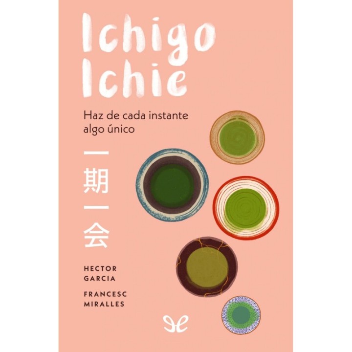 Ichigo-Ichie: Haz de cada instante algo único