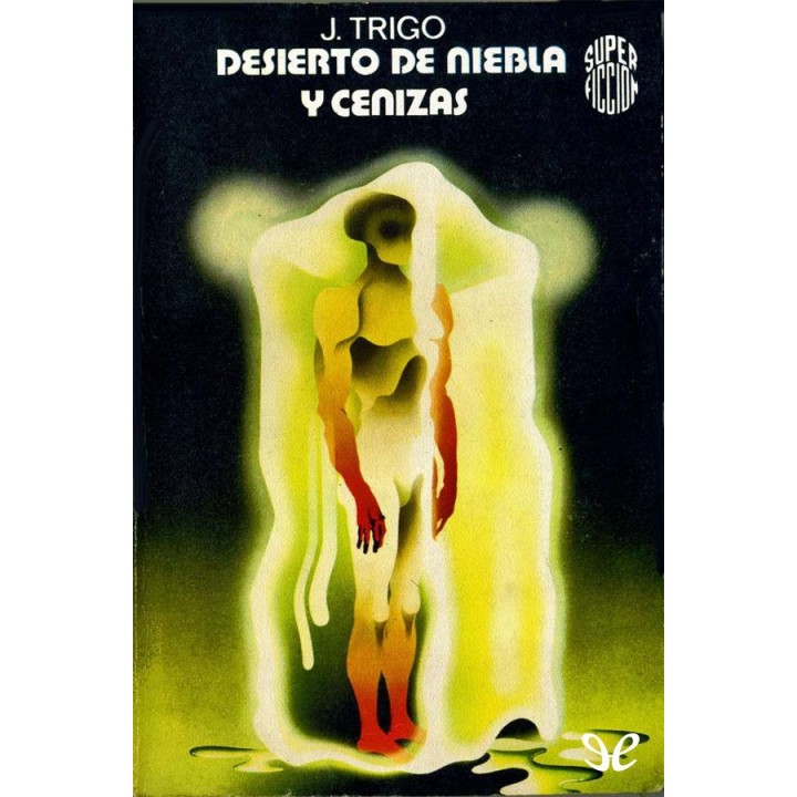 Desierto de niebla y cenizas