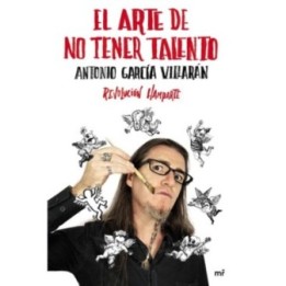 El arte de no tener talento